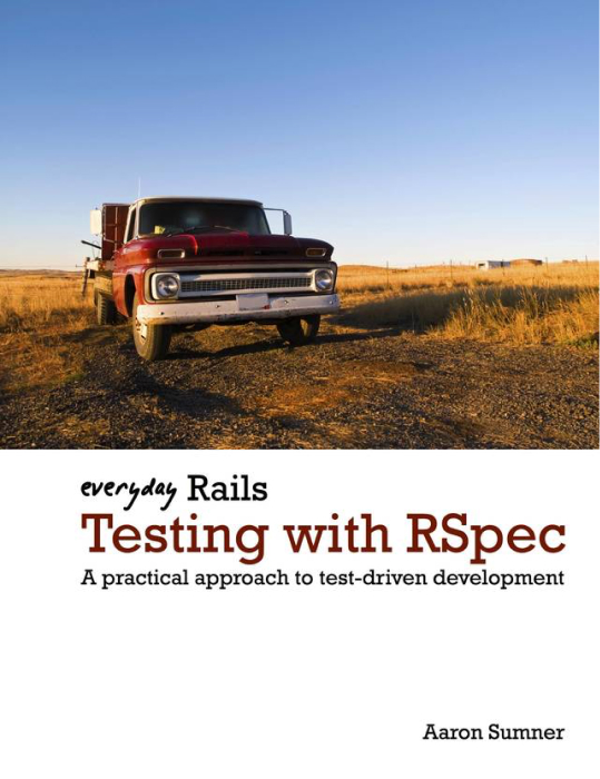 Everyday Rails Testing with RSpec