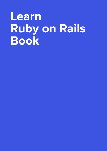 Learn Ruby on Rails Book