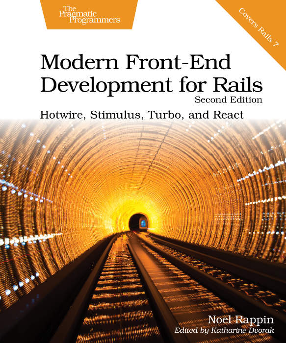 Modern Front-End Development for Rails, Second Edition